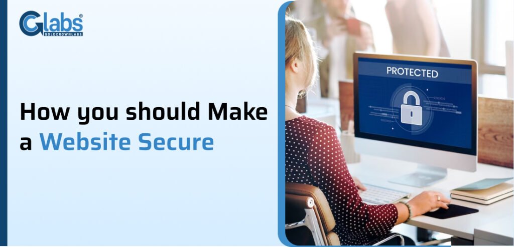 How you should Make a Website Secure - GoldCrownLabs LLP