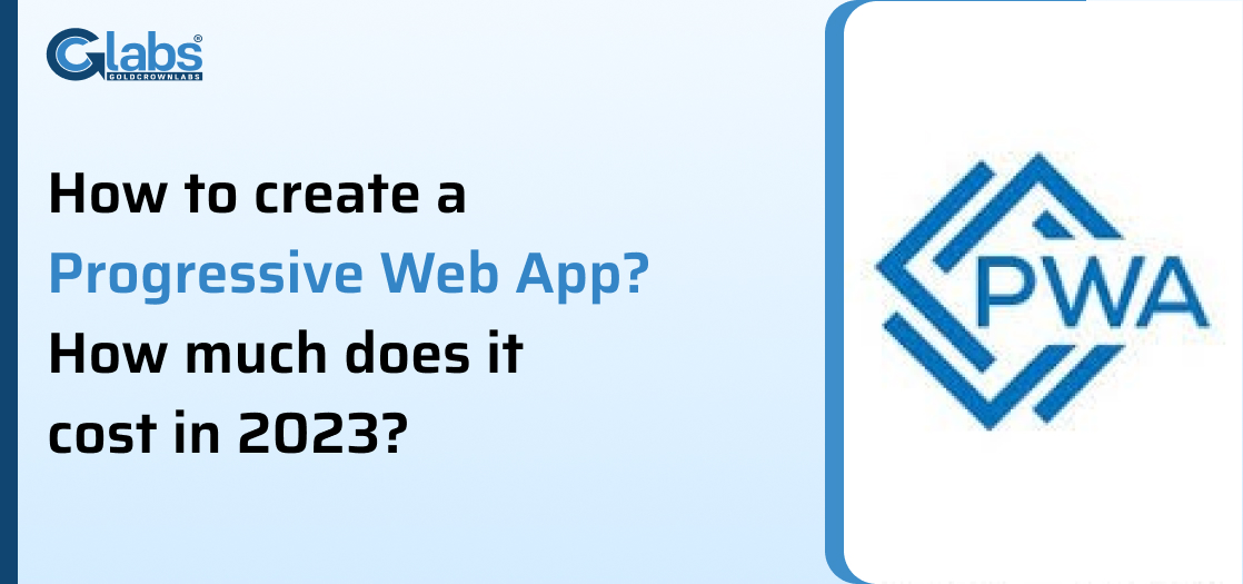 You are currently viewing How to Create a PWA (Progressive Web App)? & How much does it cost in 2023
